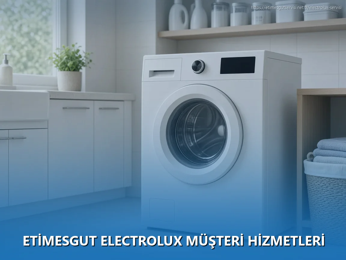 Etimesgut Electrolux Müşteri Hizmetleri