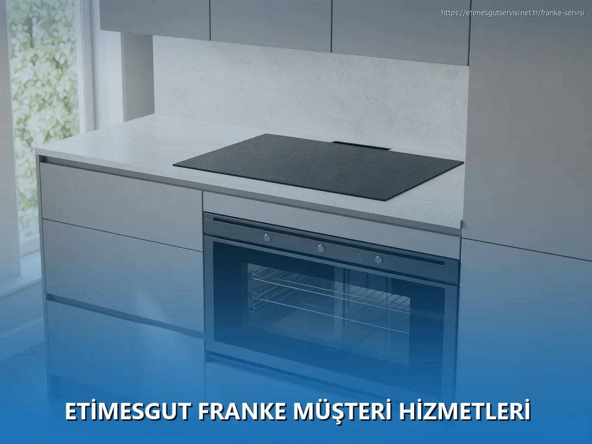 Etimesgut Franke Müşteri Hizmetleri